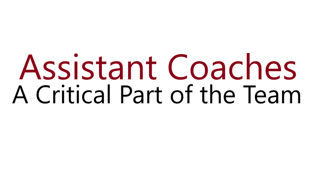 Assistant Coaches: A Critical Part of the Team