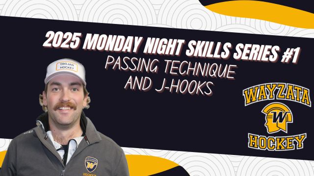 WYHA Monday Night Skills 2025 Week #1 - Passing Technique & J-Hooks