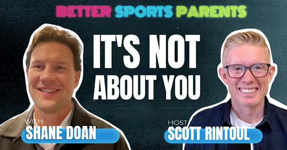 Better Sports Parents | Shane Doan | Ep 10