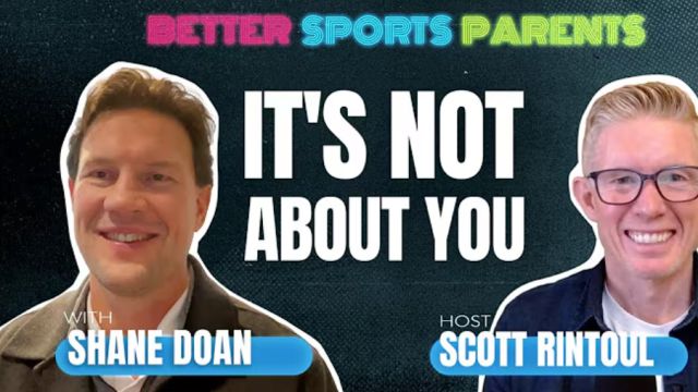 Better Sports Parents | Shane Doan | Ep 10
