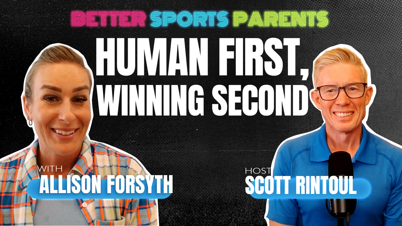 Better Sports Parents | Episode 1 | Allison Forsyth
