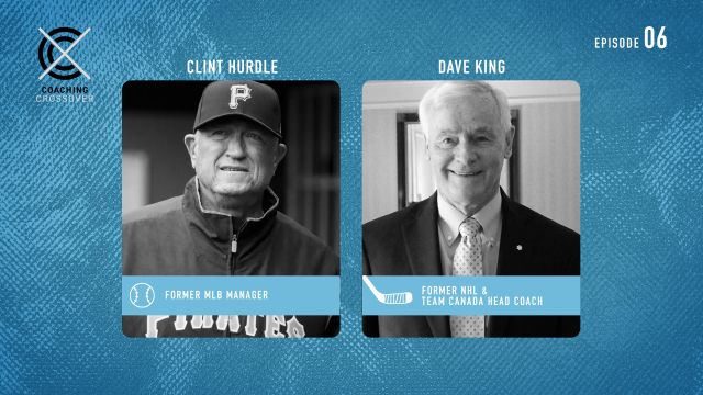 Coaching Crossover Ep 6: Clint Hurdle and Dave King
