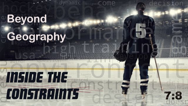 Inside the Constraint: Beyond Geography 7:8