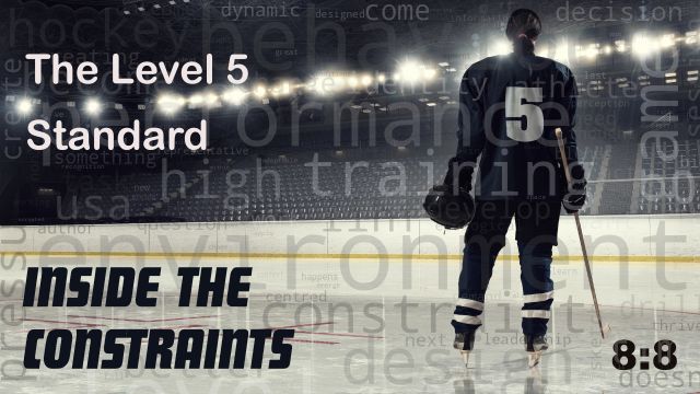 Inside the Constraint: The Level 5 Standard 8:8