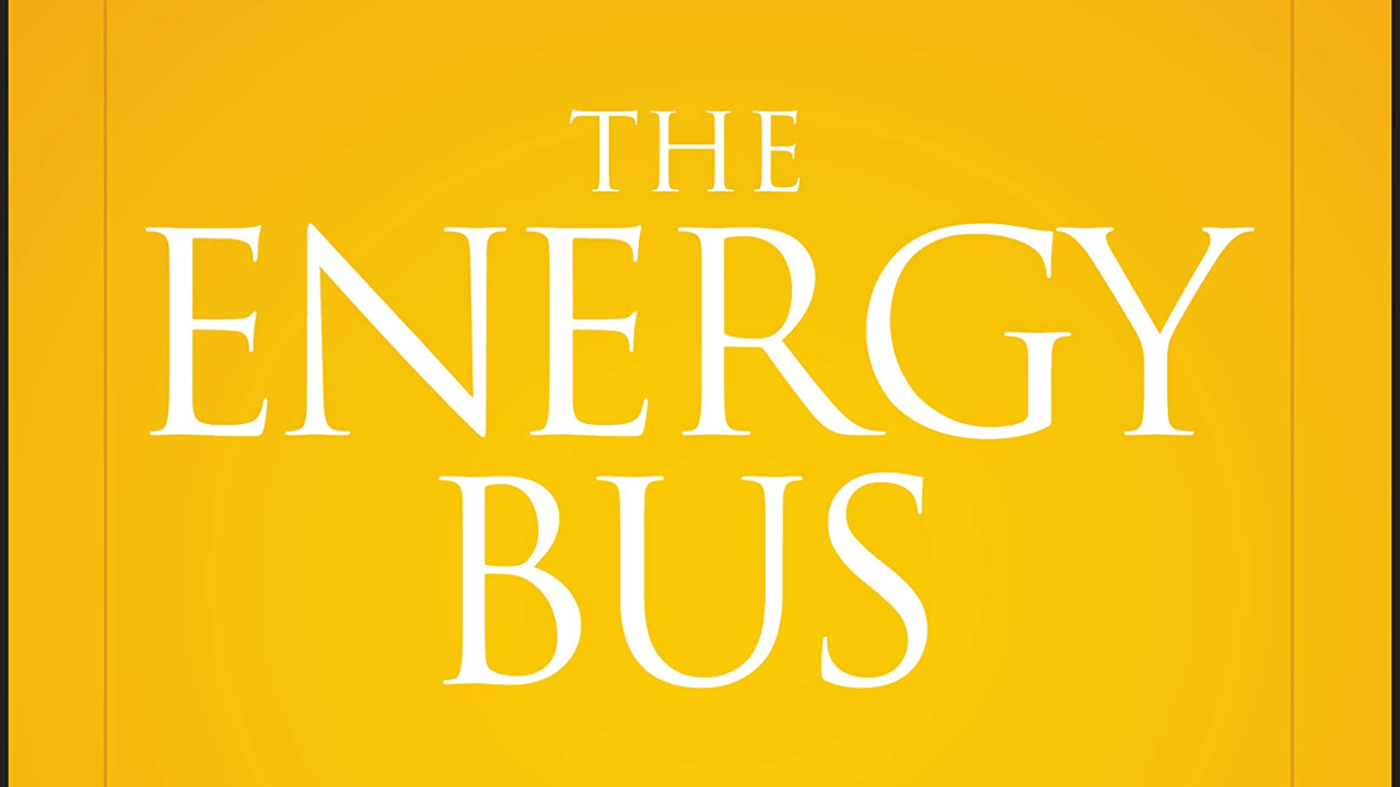 Book Review: The Energy Bus by Jon Gordon