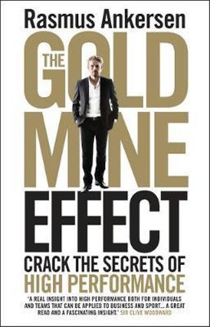 Book Review: The Gold Mine Effect by Rasmus Ankersen