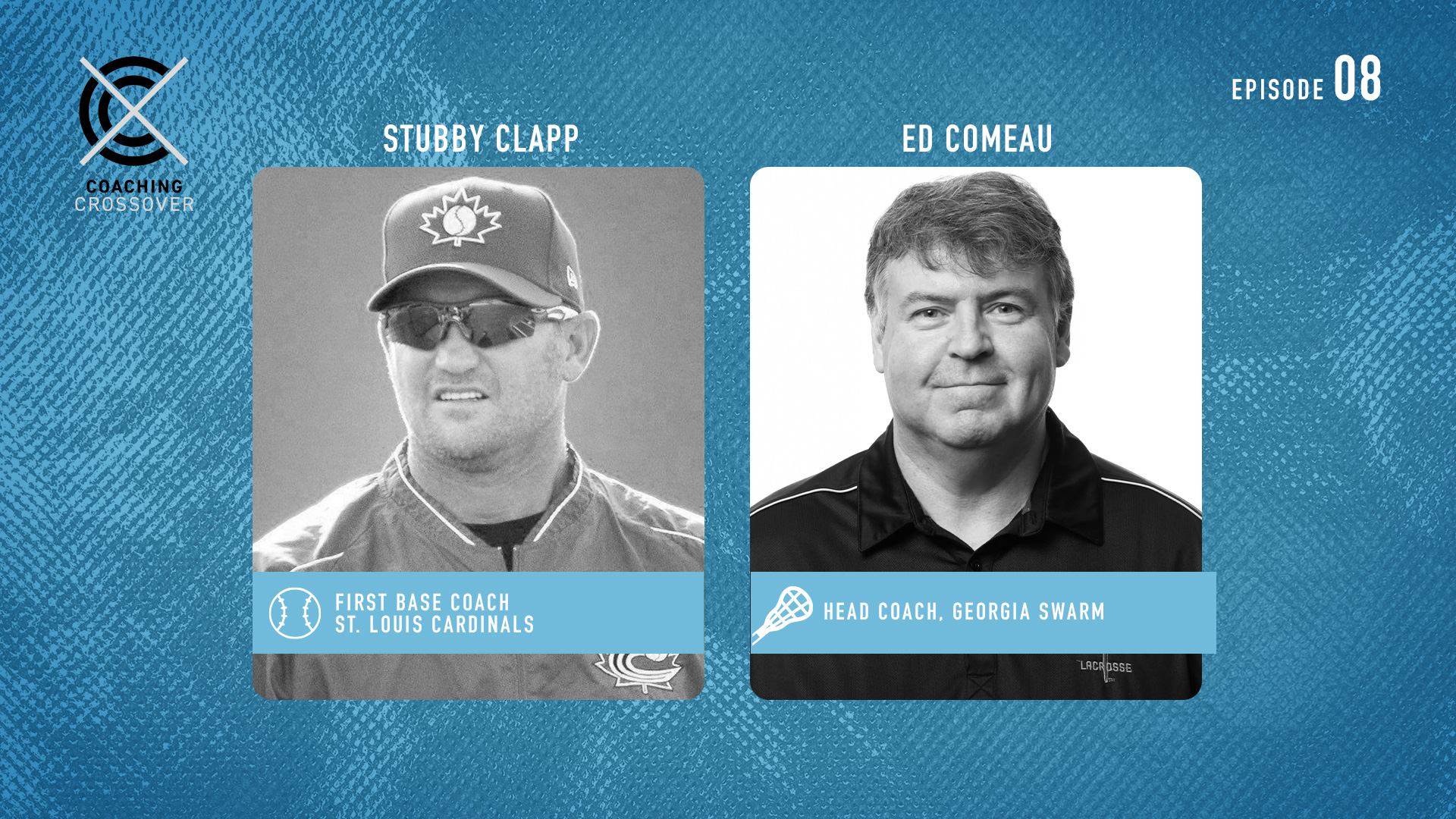 Coaching Crossover Ep 8: Stubby Clapp and Ed Comeau