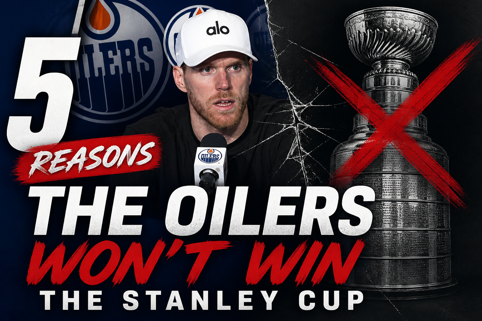 5 Reasons the Oilers Won’t Win the Stanley Cup