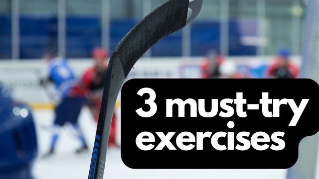 Top 3 Must-Try Exercises for Hockey Players
