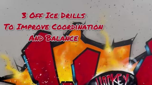 3 Drills to Improve Balance and Coordination off the ice