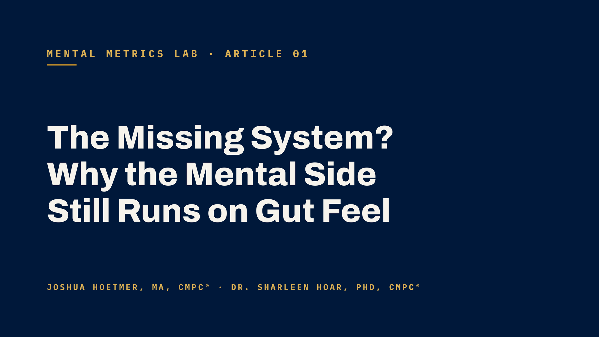 The Missing System? Why the Mental Side Still Runs on Gut Feel
