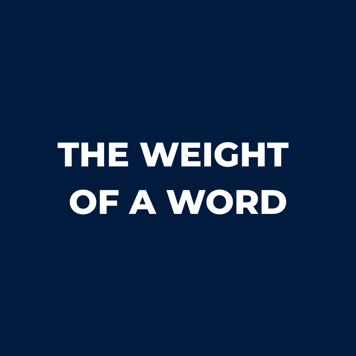 The Weight of a Word