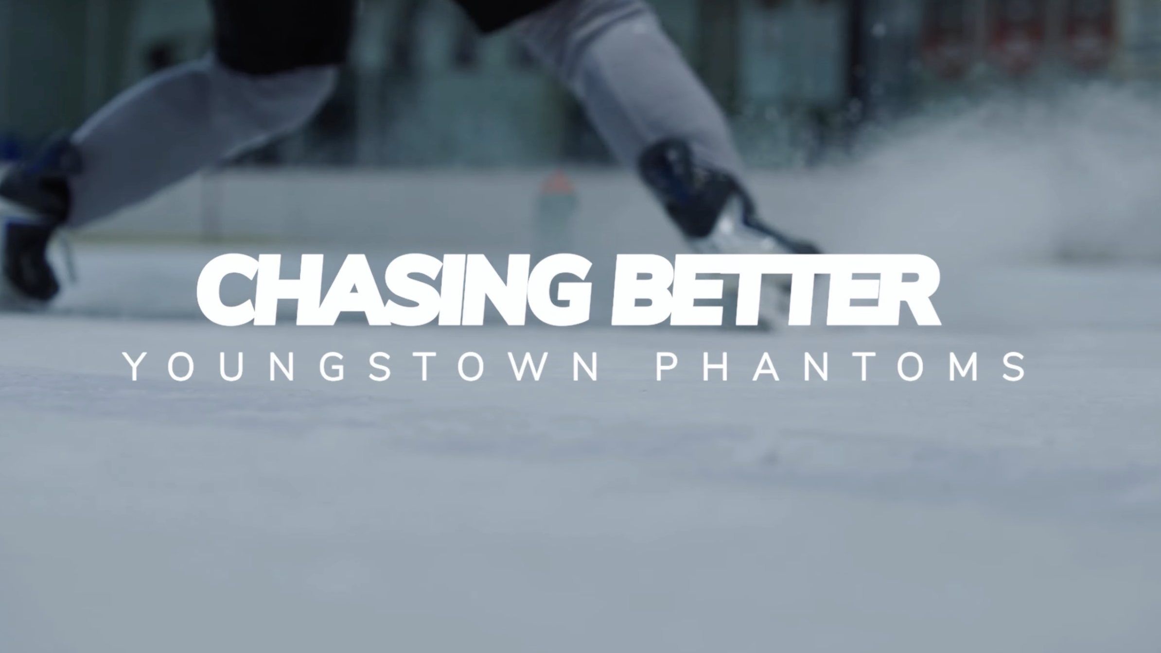 Chasing Better: Youngstown Phantoms x HELIOS