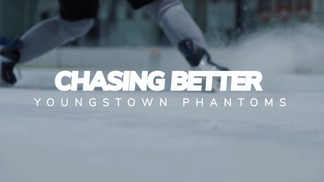 Chasing Better: Youngstown Phantoms x HELIOS