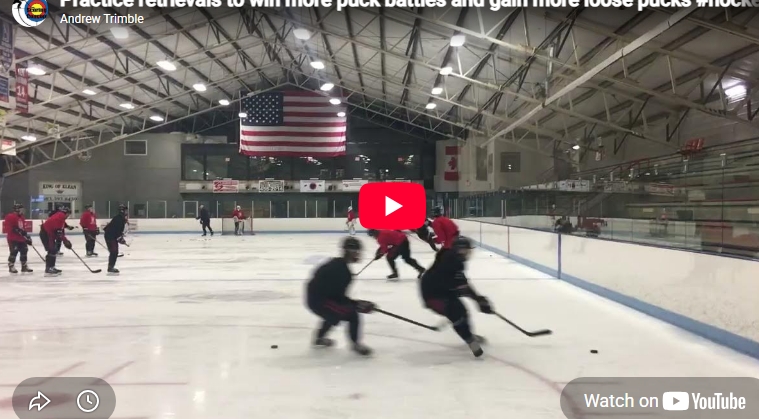 Practice retrievals to win more puck battles and gain more loose pucks