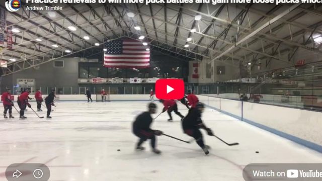 Practice retrievals to win more puck battles and gain more loose pucks