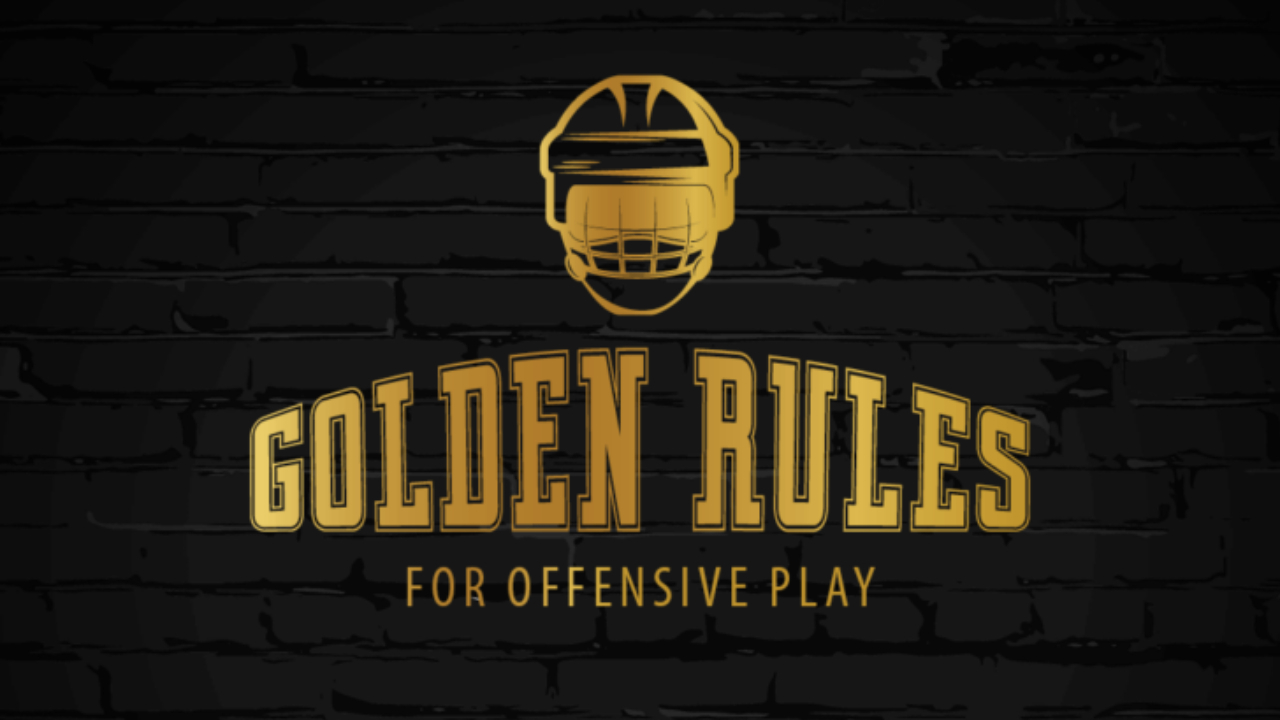 10 Golden Hockey Rules for Offensive Play 10 Golden Hockey Rules for Offensive Play