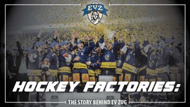 Hockey Factories: The story behind EV Zug