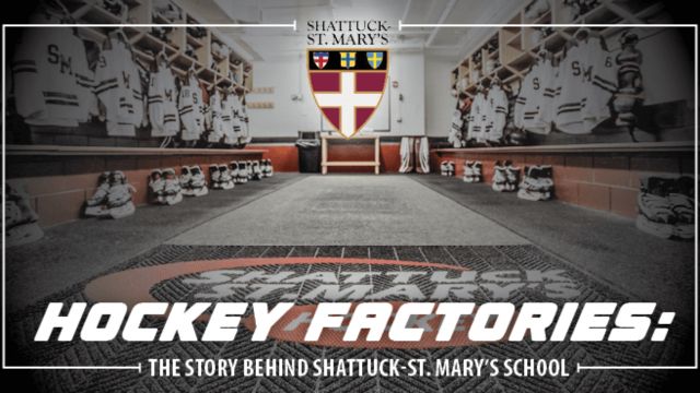 Hockey Factories: The story behind Shattuck-St. Mary’s School