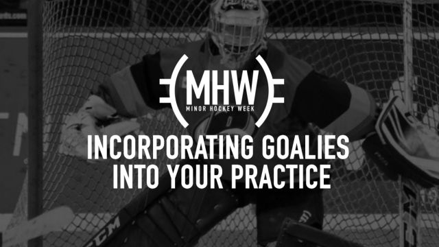 Breakaway, the Minor Hockey Podcast: Incorporating Goalies Into Your Practice