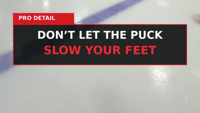 THE PUCK SHOULD NEVER SLOW YOUR FEET.