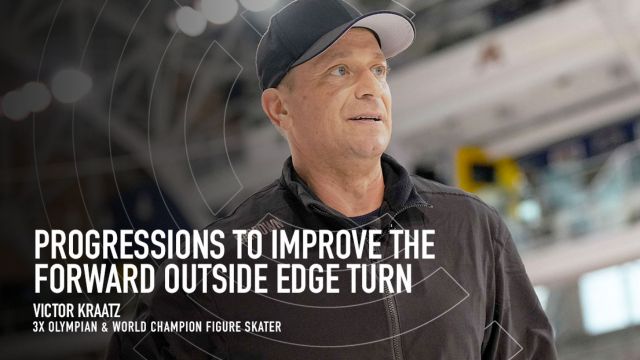 Progressions To Improve the Outside Edge Turn, with Victor Kraatz