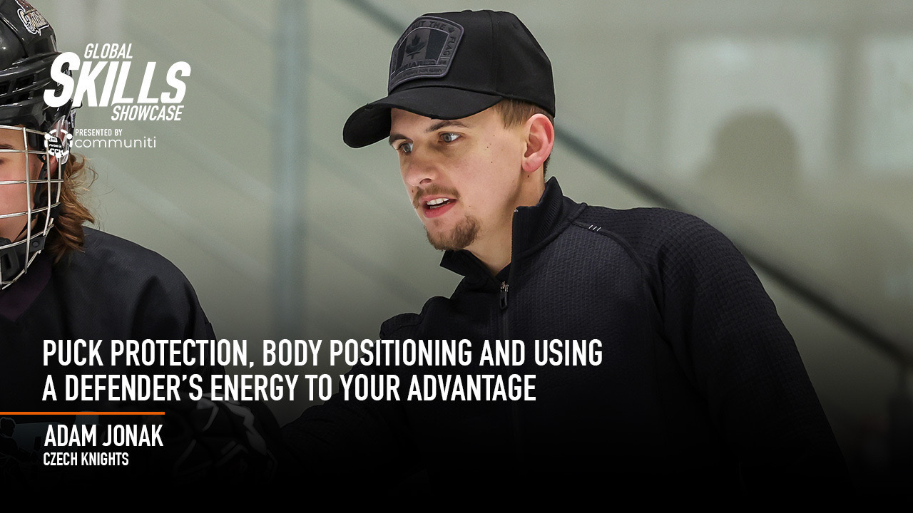 Puck Protection, Body Positioning and Using a Defender’s Energy Puck Protection, Body Positioning and Using a Defender’s Energy