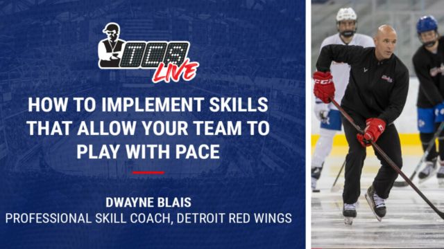 Implementing Skills to Play with Pace, with Dwayne Blais