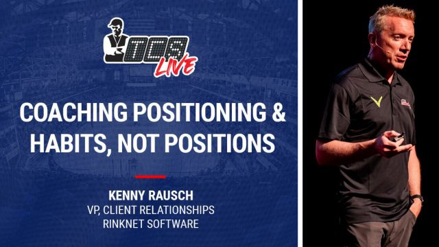 Coaching Positioning & Habits, not Positions, with Kenny Rausch
