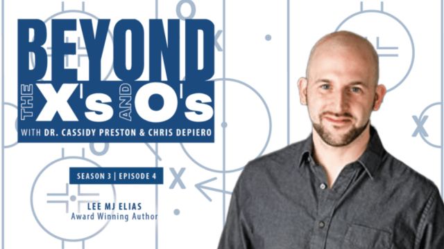 Beyond the X’s and O’s Podcast: Bringing People Together with Lee MJ Elias