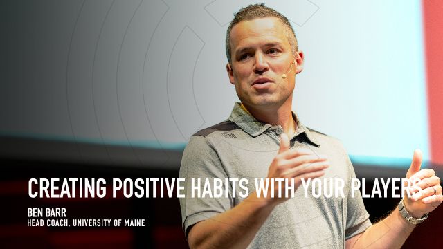 Creating Positive Habits with Your Players Creating Positive Habits with Your Players