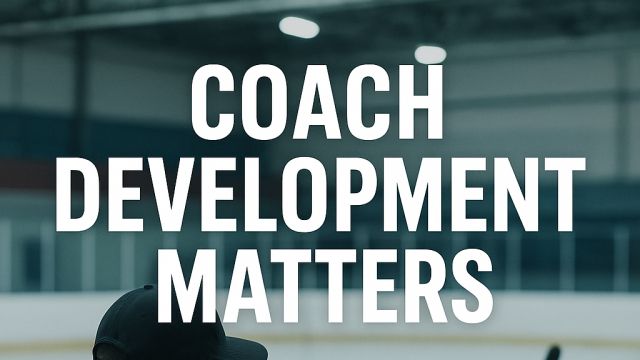 Developing Players Starts With Developing Coaches